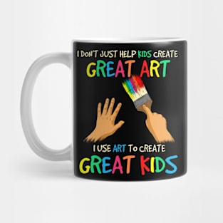 Teacher, art to make great kids Mug